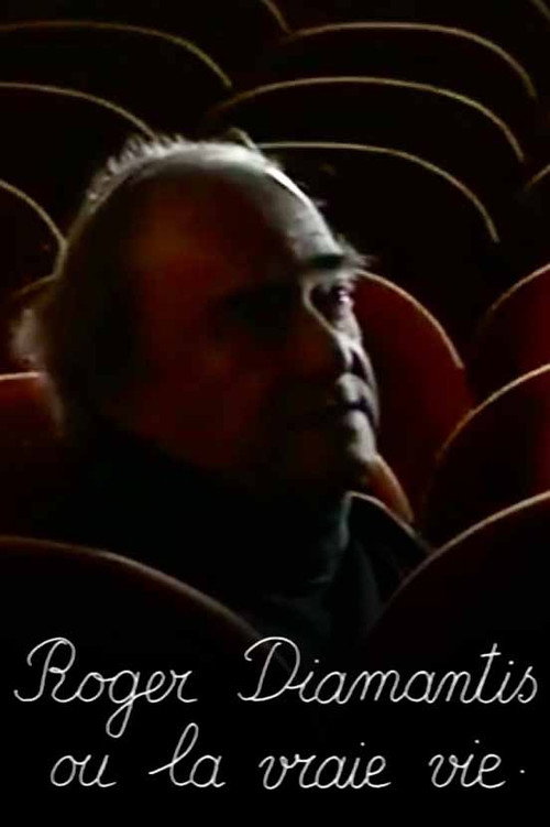 Roger Diamantis ou la vraie vie