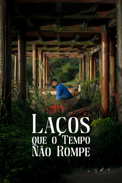 Laços Que o Tempo Não Rompe