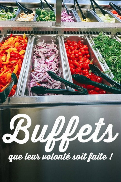 Buffets que leur volonte soit faite