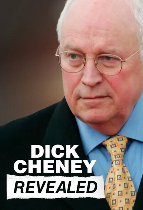 Dick Cheney Revealed