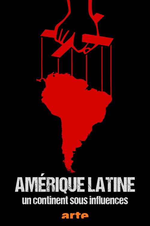 Amérique Latine, Un Continent Sous Influences