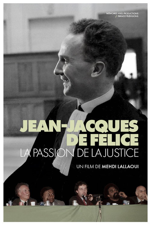Jean-Jacques de Félice, La Passion De La Justice