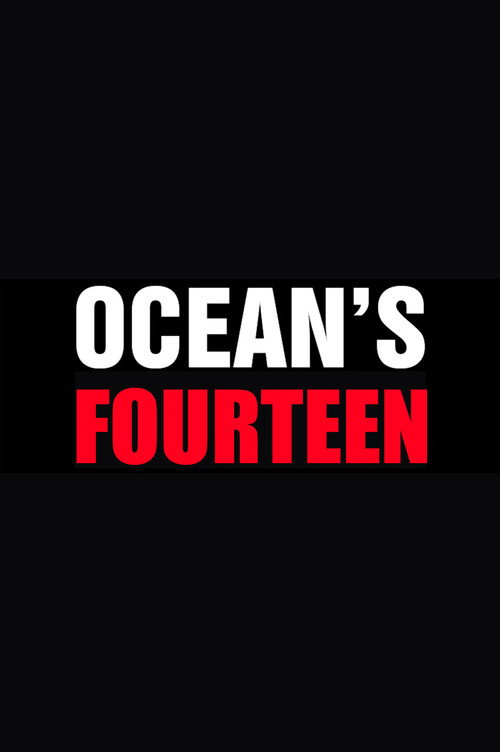 Ocean's Fourteen