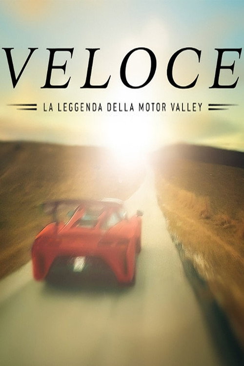 Veloce. La leggenda della Motor Valley