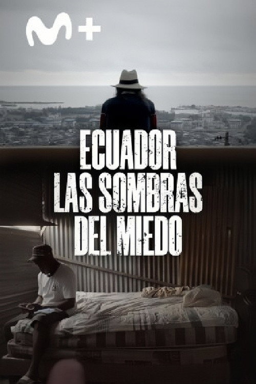 Ecuador: las sombras del miedo