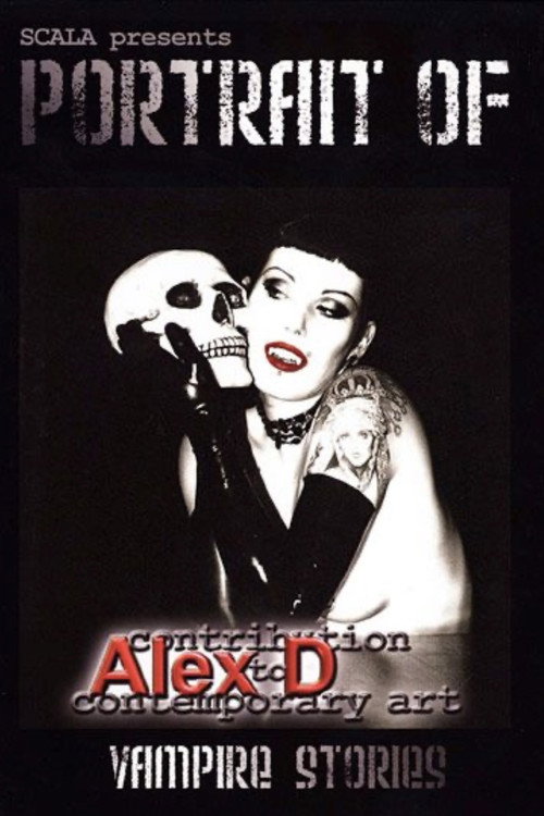 Portrait of Alex D: Vampire Stories