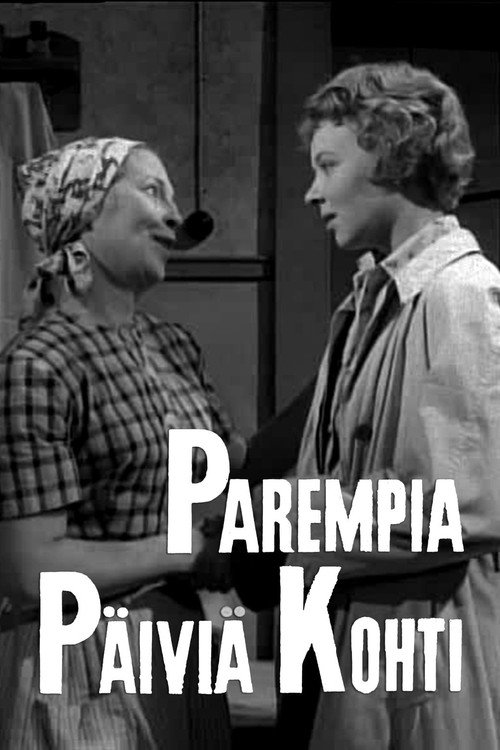 Parempia päiviä kohti