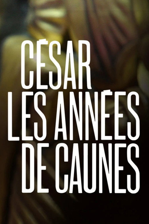 César, les années de Caunes