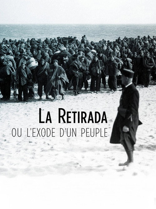 La Retirada ou l'exode d'un peuple