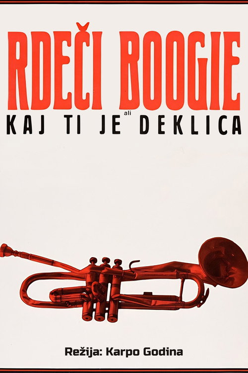 Rdeči Boogie, ali Kaj ti je deklica
