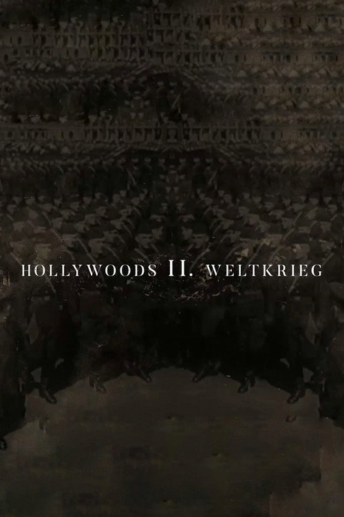 Hollywoods Zweiter Weltkrieg