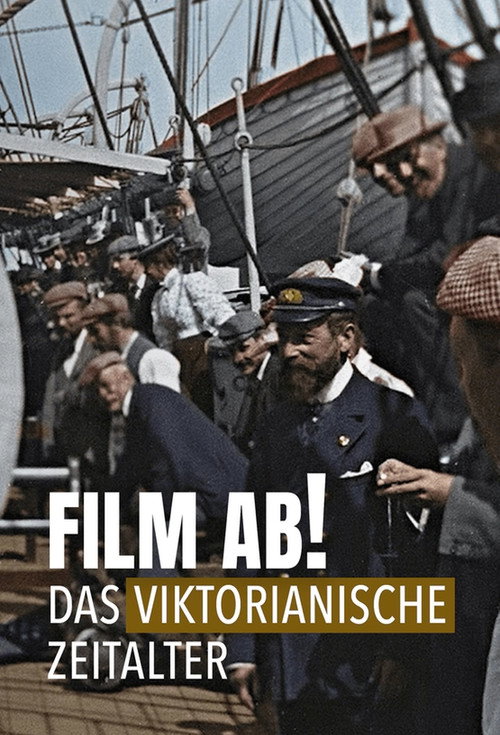 Film ab! – Das viktorianische Zeitalter