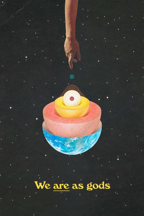 We Are As Gods