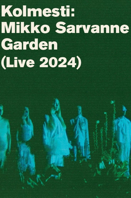 Kolmesti: Mikko Sarvanne Garden