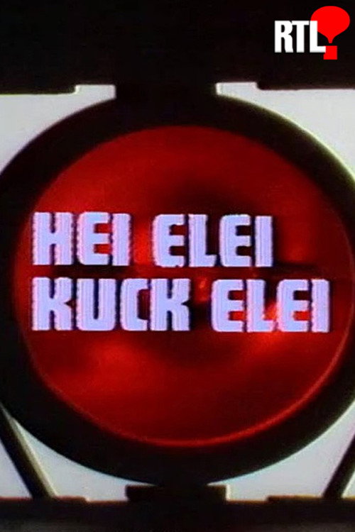 Hei Elei Kuck Elei