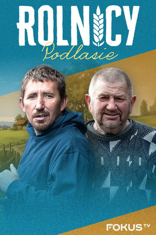 Rolnicy. Podlasie