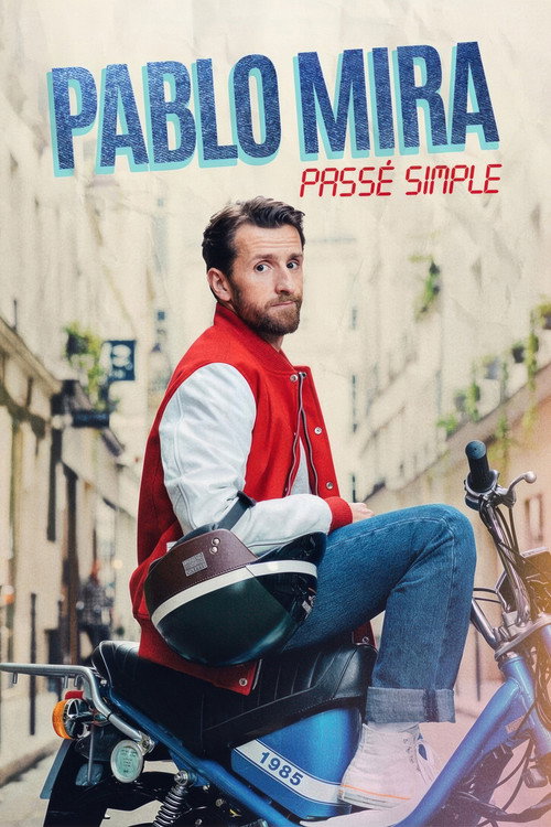 Pablo Mira : Passé simple
