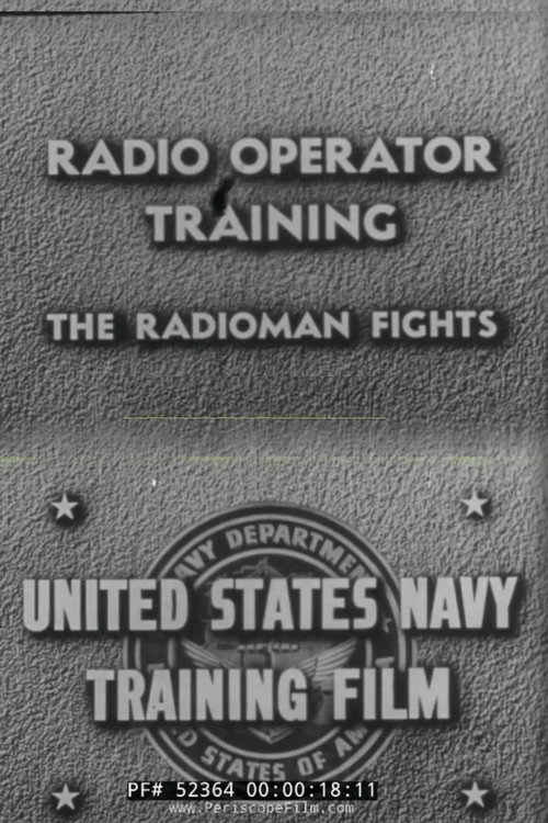 Radio Operator Training: The Radioman Fights