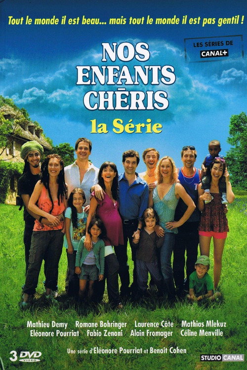 Nos enfants chéris : La série
