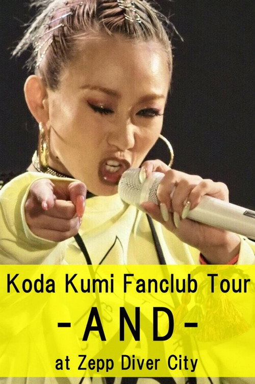 Koda Kumi Fanclub Tour ~AND~