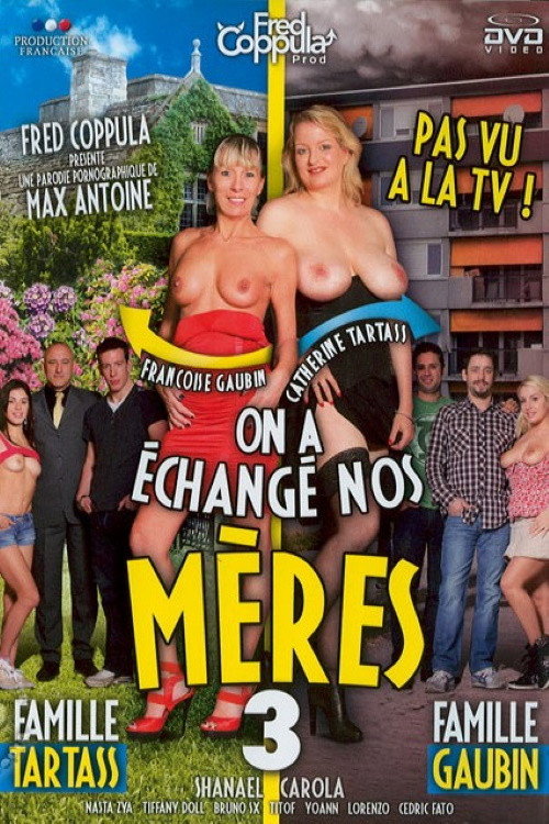 On a échangé nos mères 3