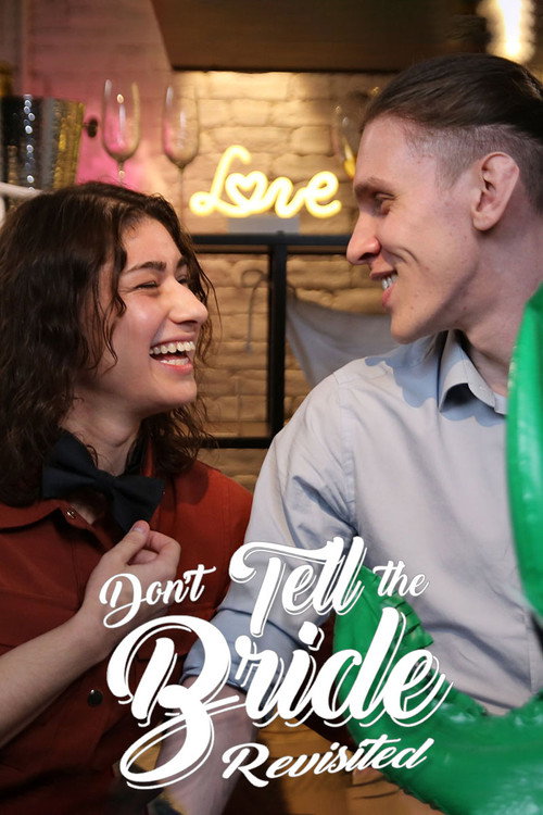 Don't Tell the Bride: Revisited