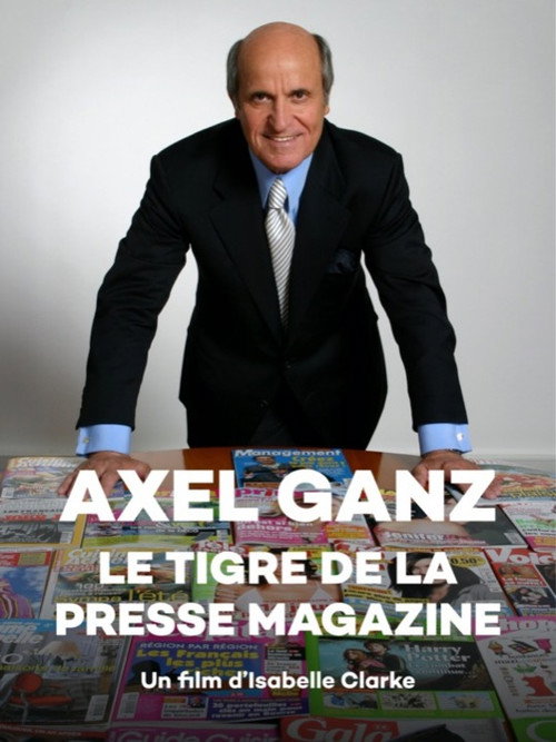 Axel Ganz, le tigre de la presse magazine