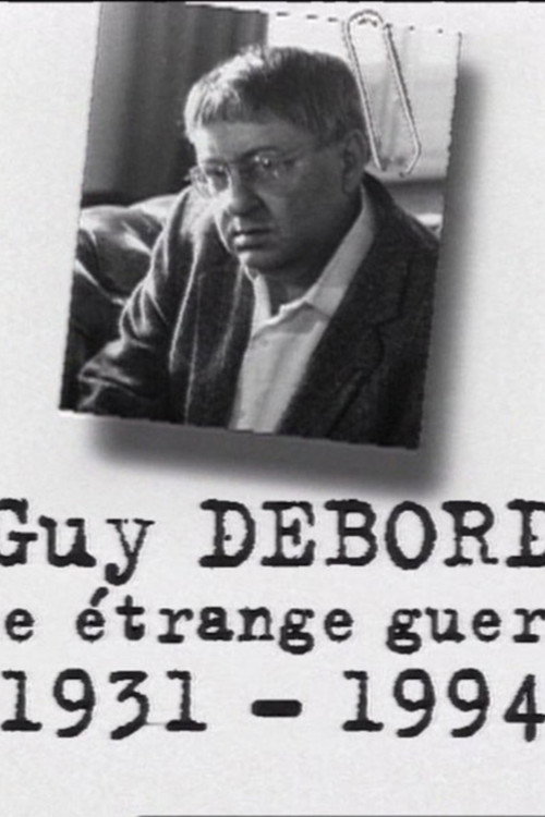 Guy Debord, une étrange guerre