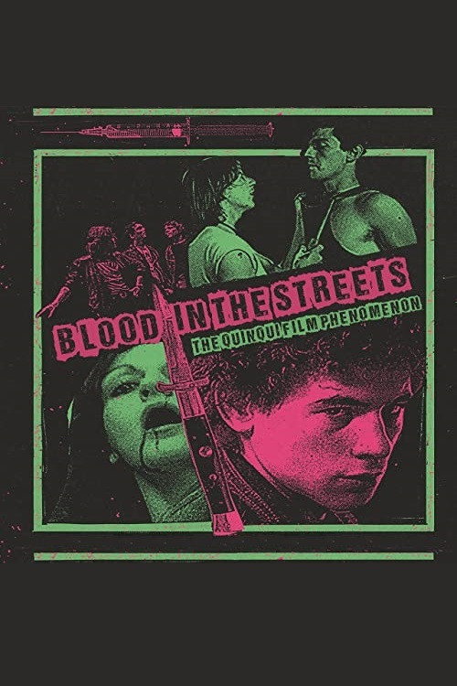 Blood in the Streets: The Quinqui Film Phenomenon