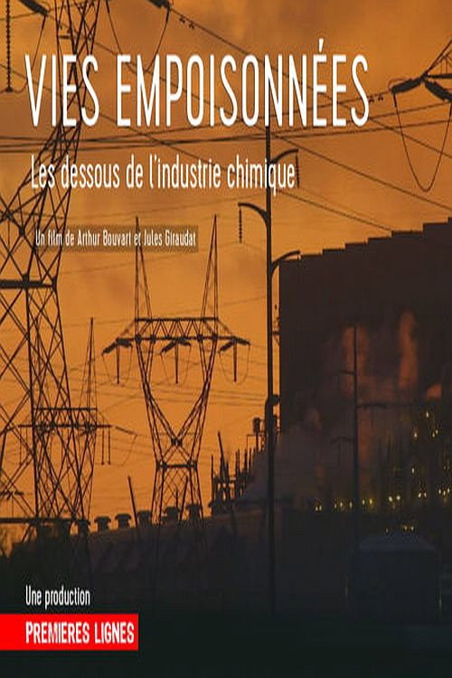 Vies empoisonnées, les dessous de l'industrie chimique