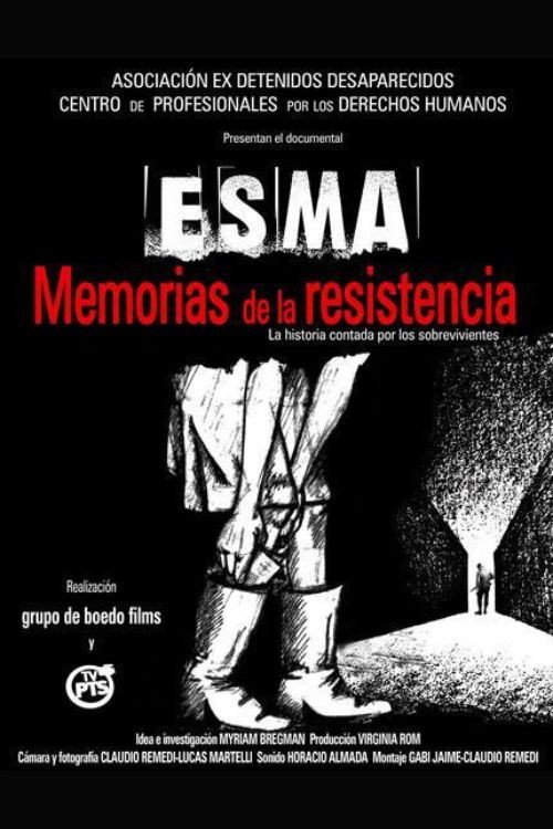 ESMA. Memorias de la resistencia
