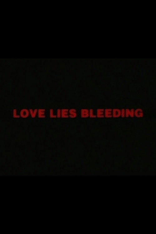 Love Lies Bleeding