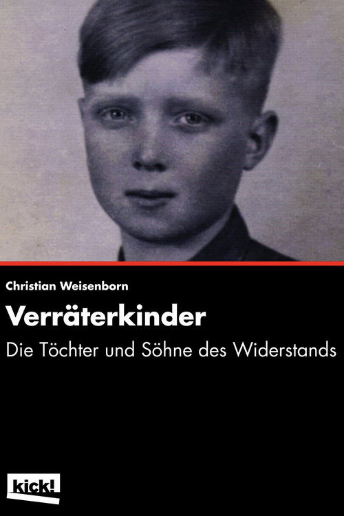 Verräterkinder - Die Töchter und Söhne des Widerstands