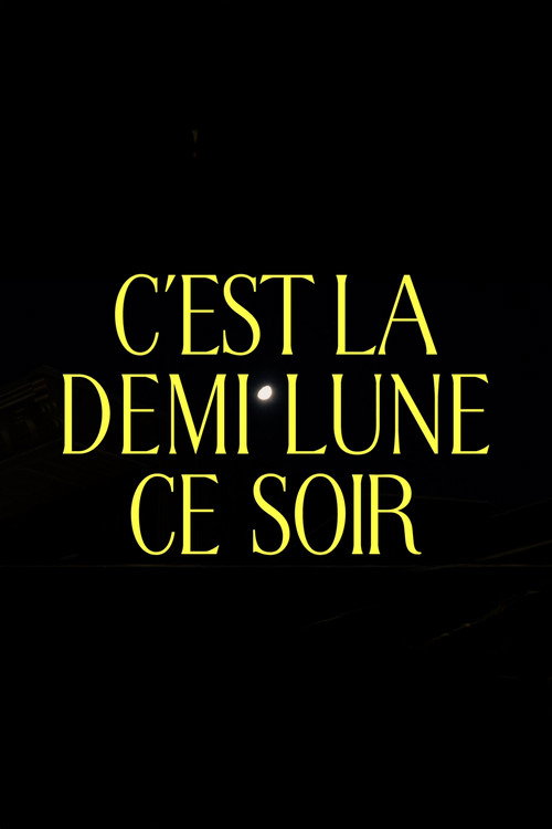 C'est la demi lune ce soir