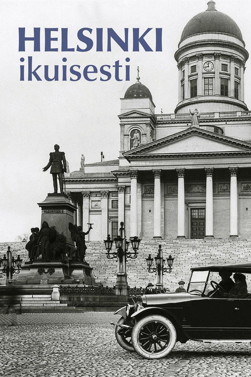Helsinki, ikuisesti