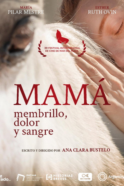 Mamá: membrillo, dolor y sangre