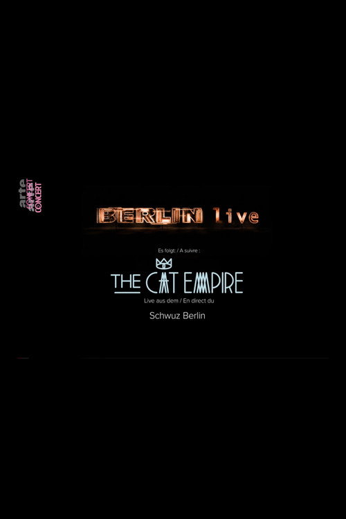 The Cat Empire: Live in Berlin