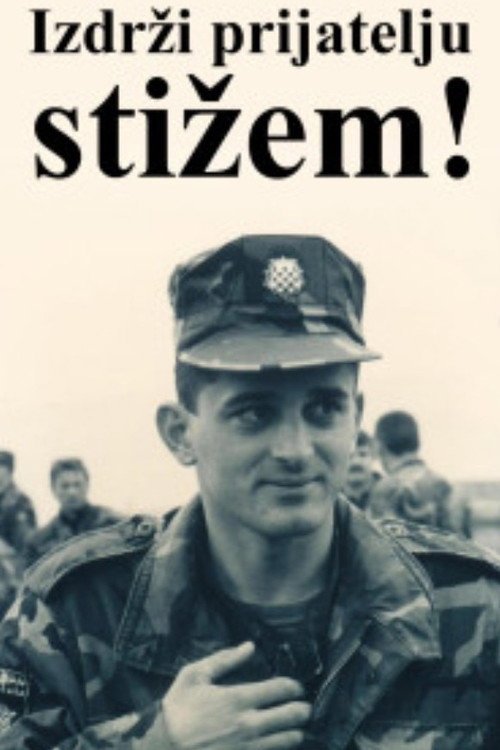 Izdrži prijatelju, stižem!
