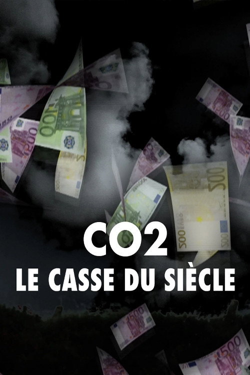 CO2 : le casse du siècle