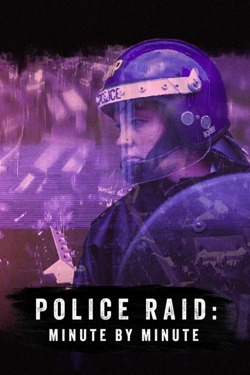 Police Raid: Minute by Minute