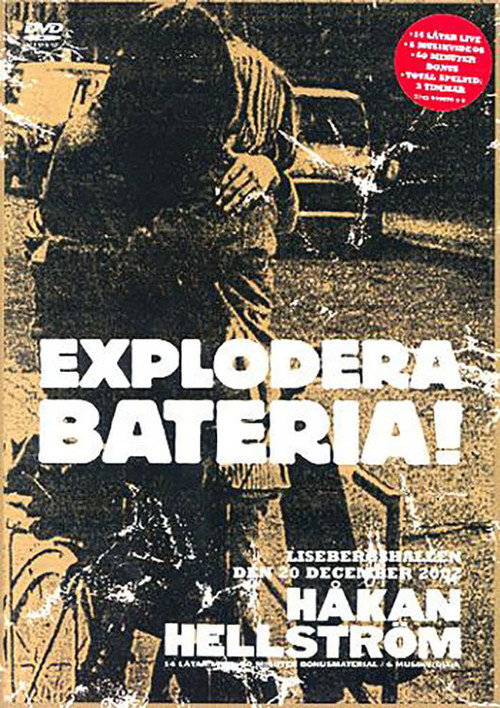 Håkan Hellström – Explodera Bateria!