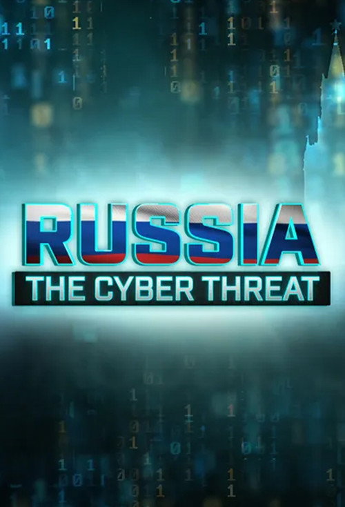 Russia The Cyber Threat