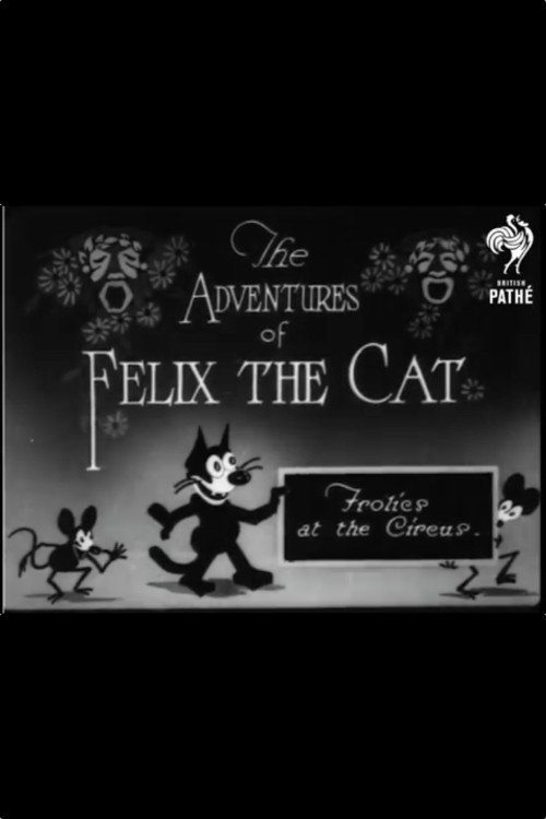 Felix Frolics at the Circus