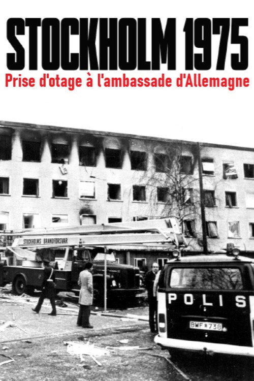 Terror in der Botschaft. Die RAF-Geiselnahme von Stockholm