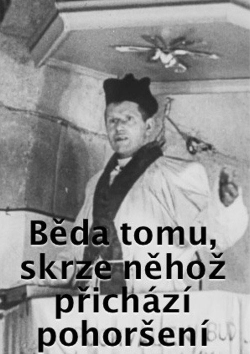 Běda tomu skrze něhož přichází pohoršení