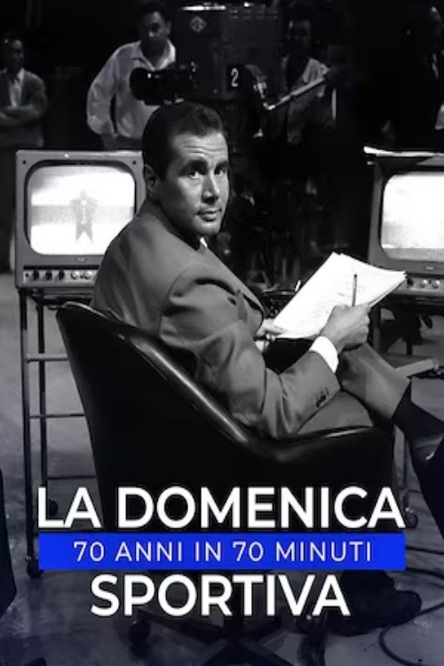 La Domenica Sportiva: 70 anni in 70 minuti