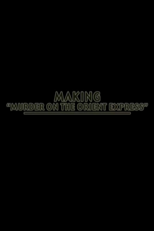 Making 'Murder on the Orient-Express'