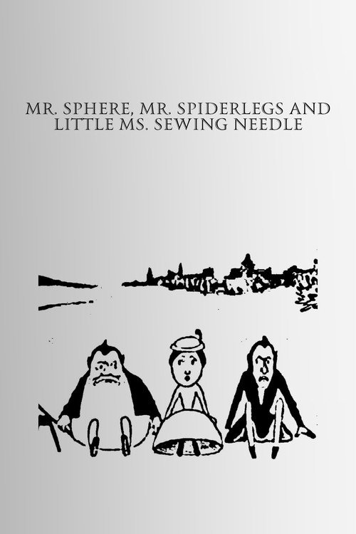 Herr Klot, herr Spindelben och lilla fröken Synål