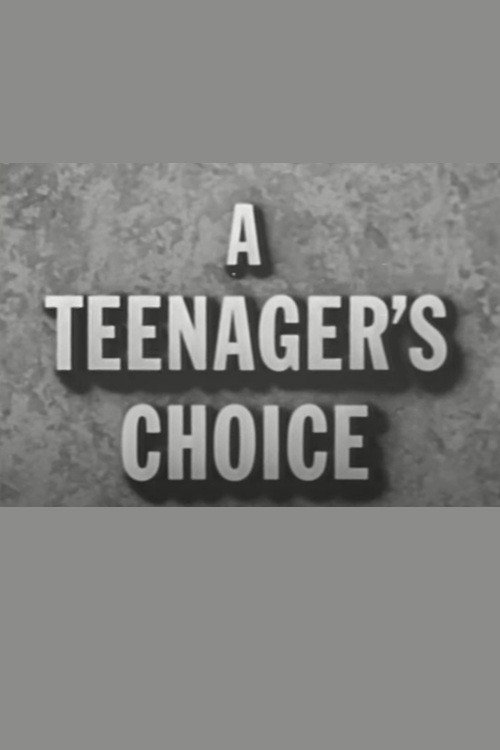 A Teenager's Choice