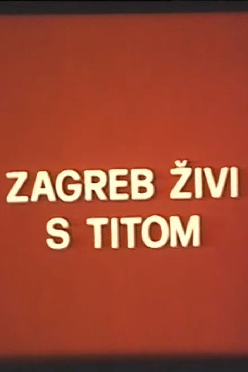 Zagreb živi s Titom